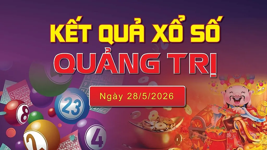 XSQT 28/5, trực tiếp kết quả xổ số Quảng Trị hôm nay 28/5/2026