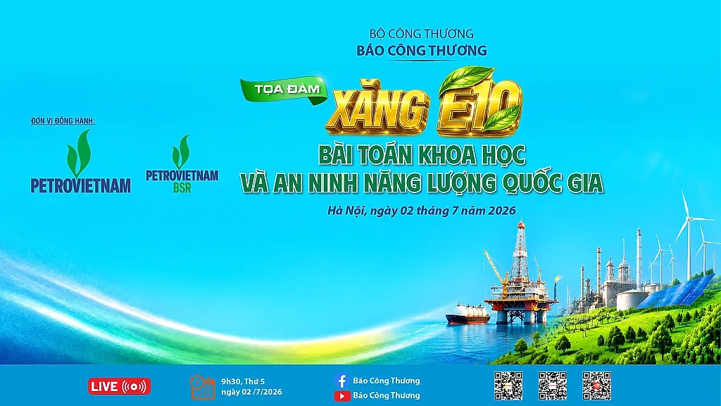 Sáng 2/7, Báo Công Thương tổ chức tọa đàm ‘Xăng E10: Bài toán khoa học và an ninh năng lượng quốc gia’