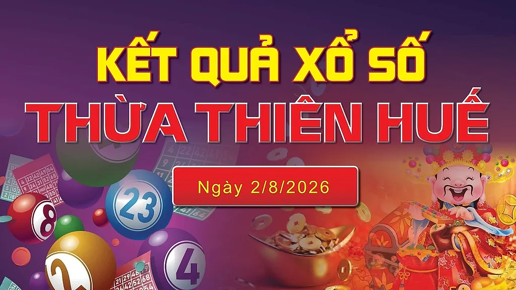 XSTTH 2/8, trực tiếp kết quả xổ số Thừa Thiên Huế hôm nay 2/8/2026