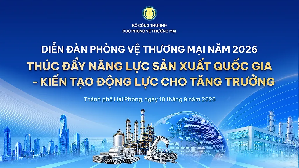 Sắp diễn ra Diễn đàn Phòng vệ thương mại 2026