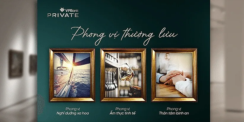 VPBank Private và hành trình nâng tầm trải nghiệm khách hàng tinh hoa