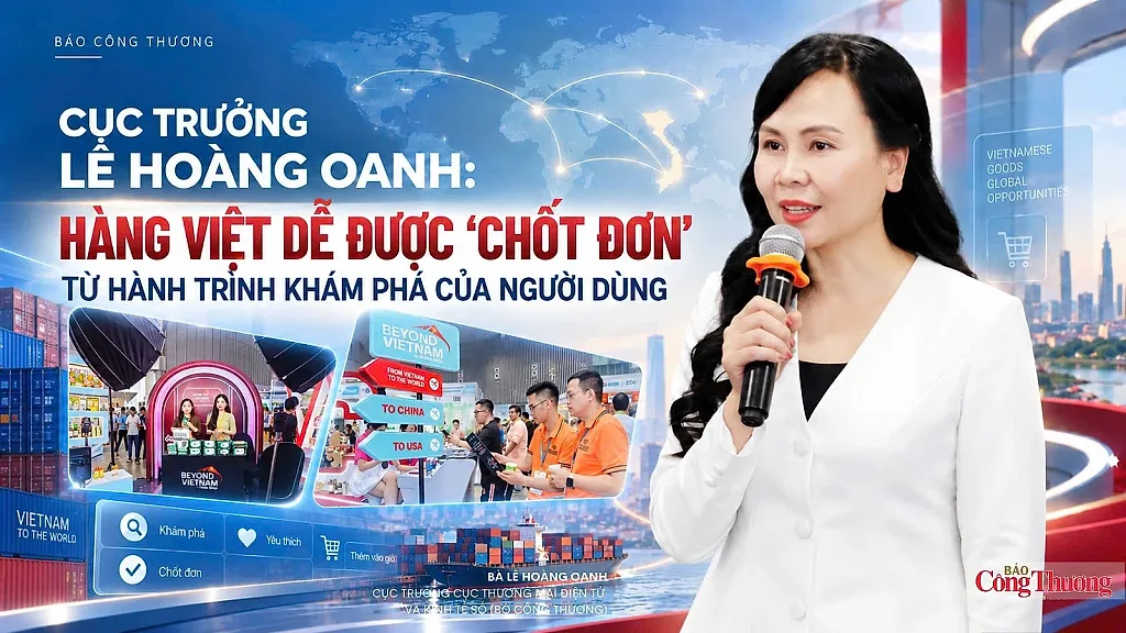Cục trưởng Lê Hoàng Oanh: Hàng Việt dễ được ‘chốt đơn’ từ hành trình khám phá của người dùng