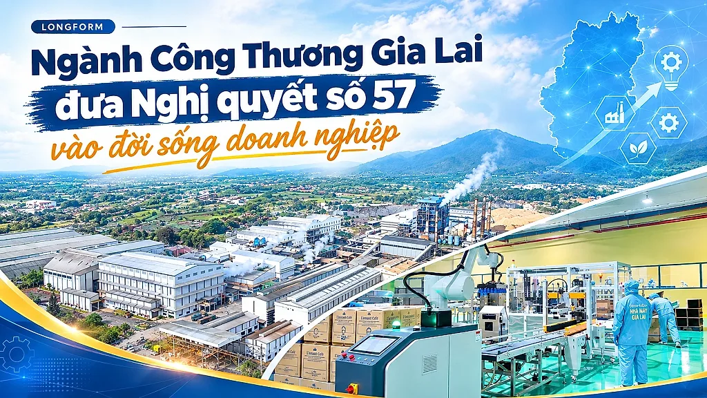 Ngành Công Thương Gia Lai đưa Nghị quyết số 57 vào đời sống doanh nghiệp