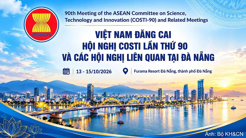Việt Nam đăng cai hội nghị khoa học và công nghệ ASEAN lần thứ 90