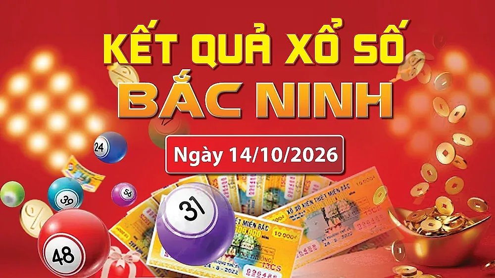 XSBN 14/10, trực tiếp kết quả xổ số Bắc Ninh hôm nay 14/10/2026
