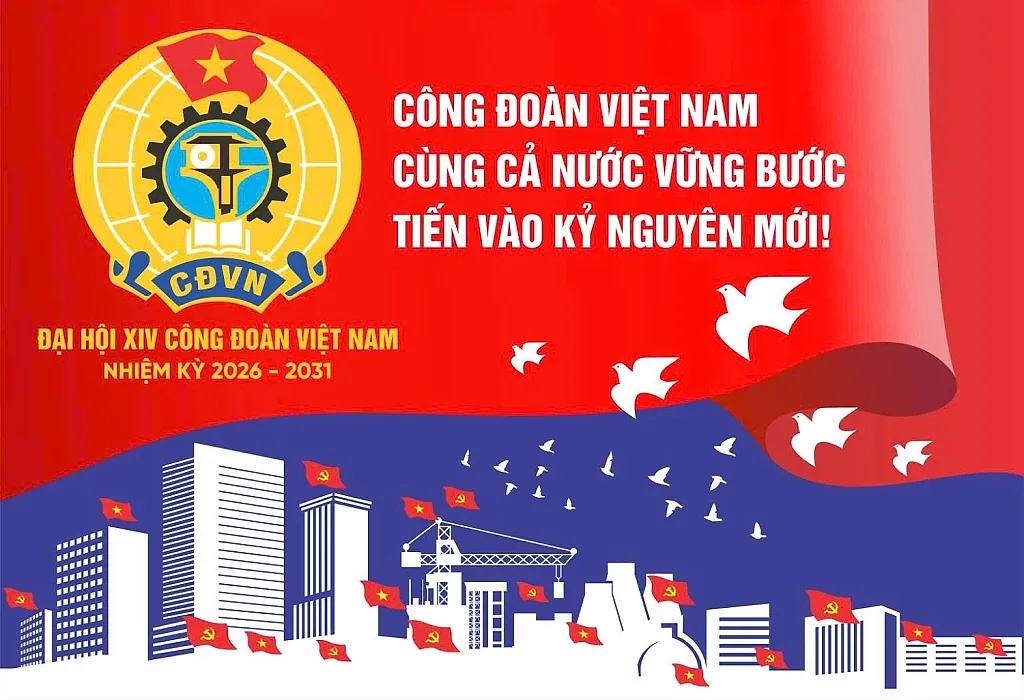 Đại hội XIV Công đoàn Việt Nam chính thức diễn ra từ ngày 3-5/6