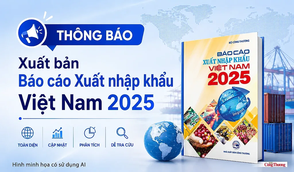 Thông báo xuất bản Báo cáo Xuất nhập khẩu Việt Nam 2025