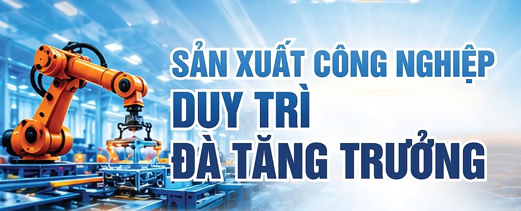 Infographic | Sản xuất công nghiệp duy trì đà tăng trưởng