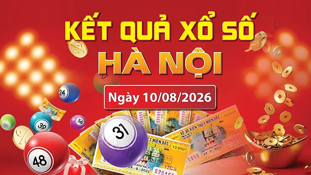 XSHN 10/8, trực tiếp kết quả xổ số Hà Nội hôm nay 10/8/2026