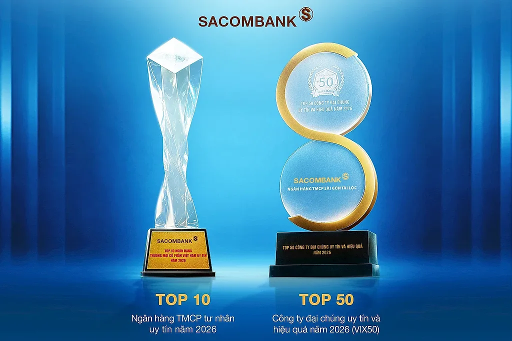 SACOMBANK tiếp tục được vinh danh Top 10 Ngân hàng TMCP tư nhân uy tín và VIX50 năm 2026