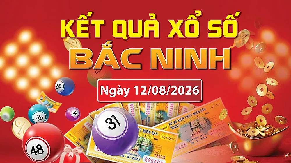 XSBN 12/8, trực tiếp kết quả xổ số Bắc Ninh hôm nay 12/8/2026