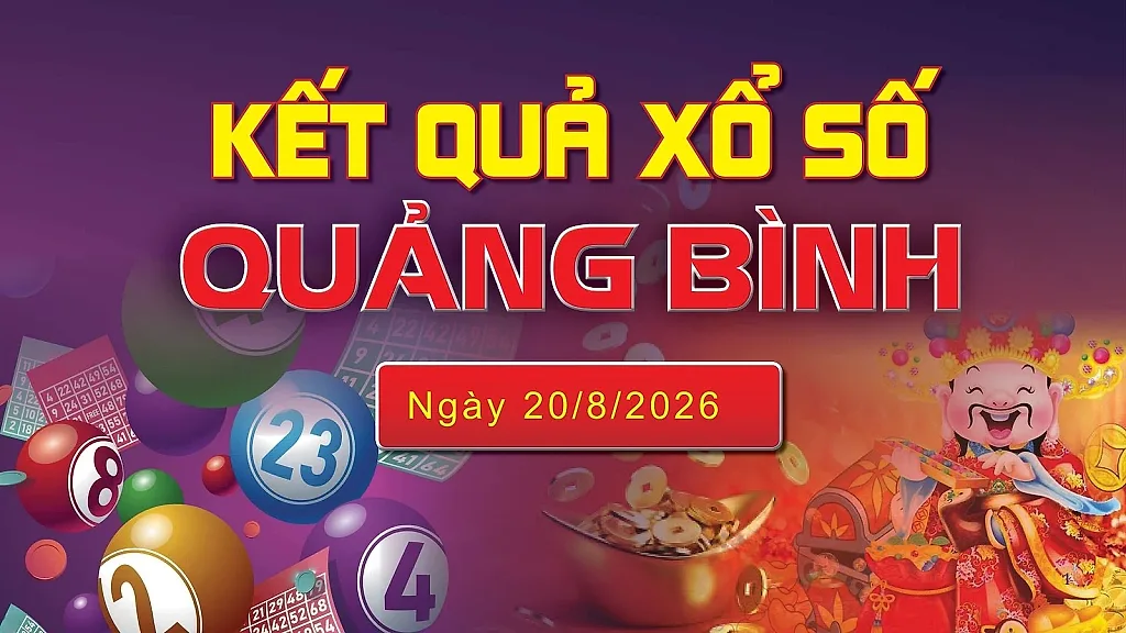 XSQB 20/8, trực tiếp kết quả xổ số Quảng Bình hôm nay 20/8/2026