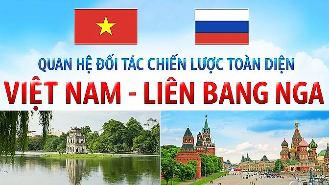 Infographic | Việt Nam - Nga: 76 năm quan hệ hữu nghị bền chặt