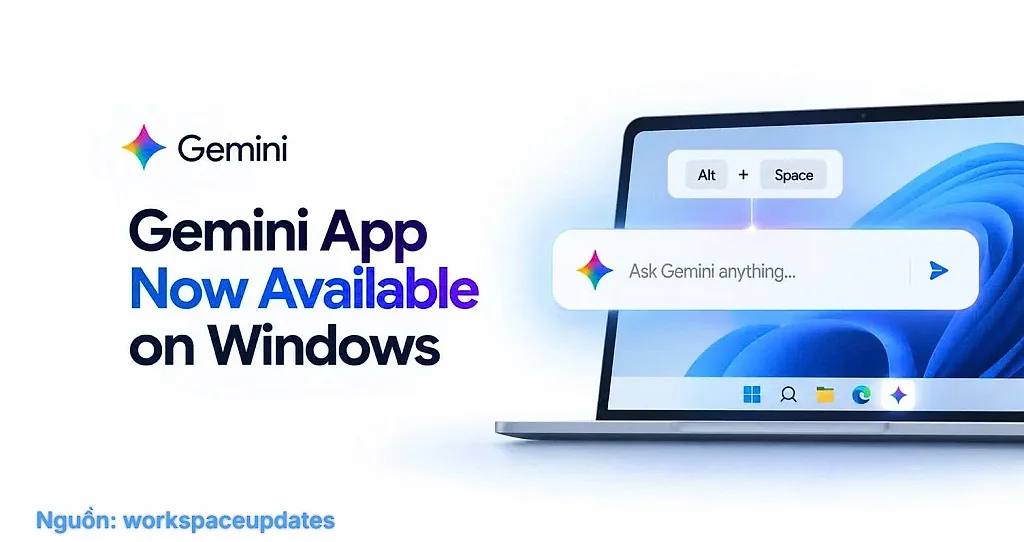 Google phát hành ứng dụng Gemini cho Windows 10 và 11