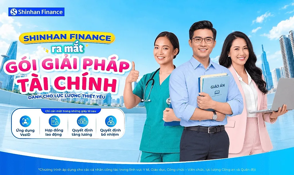 Shinhan Finance tung gói vay ưu đãi dành riêng cho nhóm khách hàng ngành y tế, giáo dục, công chức và lực lượng vũ trang