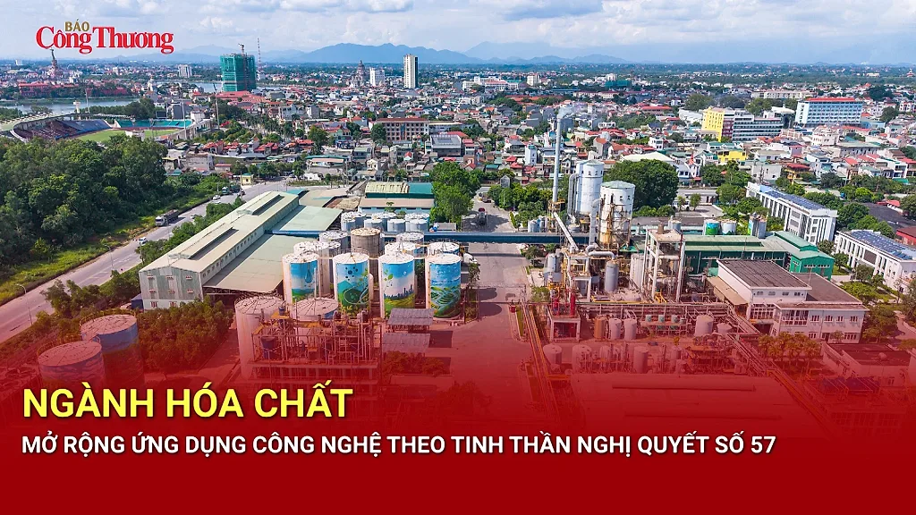 Ngành hóa chất mở rộng ứng dụng công nghệ theo tinh thần Nghị quyết số 57