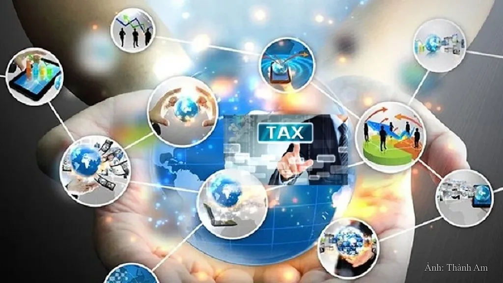 'Cơn lốc' phim ngắn dưới góc nhìn bảo vệ người tiêu dùng - Bài 3: Dòng tiền qua biên giới, câu hỏi về trách nhiệm thuế