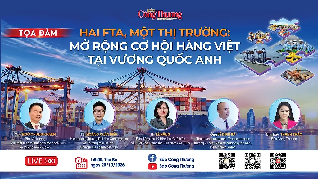 Hai FTA, một thị trường: Mở rộng cơ hội hàng Việt tại Vương quốc Anh