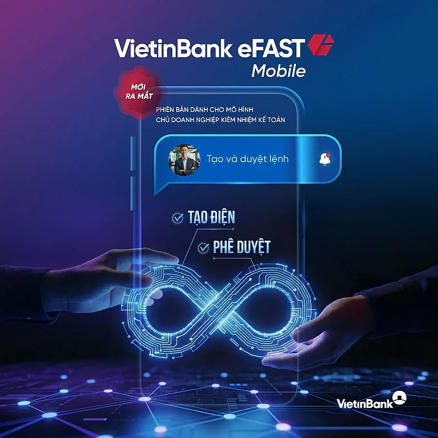 VietinBank ra mắt VietinBank eFAST mobile phiên bản mới dành riêng cho doanh nghiệp nhỏ